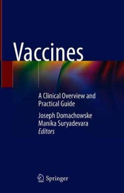 Vaccines: A Clinical Overview and Practical Guide (Original PDF from Publisher)