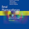 Renal Pharmacotherapy: Dosage Adjustment of Medications Eliminated by the Kidneys, 2nd Edition (Original PDF from Publisher)