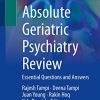 Absolute Geriatric Psychiatry Review: Essential Questions and Answers (Original PDF from Publisher)