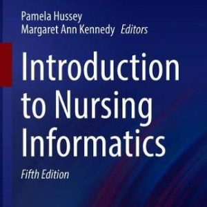 Introduction to Nursing Informatics (Health Informatics), 5th Edition (Original PDF from Publisher)