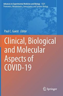 Clinical, Biological and Molecular Aspects of COVID-19 (Advances in Experimental Medicine and Biology, 1321) (Original PDF from Publisher)