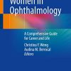Women in Ophthalmology: A Comprehensive Guide for Career and Life (Original PDF from Publisher)