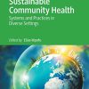 Sustainable Community Health: Systems and Practices in Diverse Settings (Original PDF from Publisher)