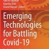 Emerging Technologies for Battling Covid-19: Applications and Innovations (Studies in Systems, Decision and Control, 324) (Original PDF from Publisher)