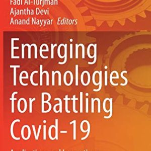 Emerging Technologies for Battling Covid-19: Applications and Innovations (Studies in Systems, Decision and Control, 324) (Original PDF from Publisher)