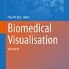 Biomedical Visualisation: Volume 9 (Advances in Experimental Medicine and Biology, 1317) (Original PDF from Publisher)