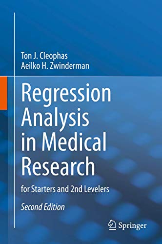 Regression Analysis in Medical Research: for Starters and 2nd Levelers, 2nd Edition (Original PDF from Publisher)