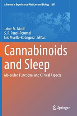 Cannabinoids and Sleep: Molecular, Functional and Clinical Aspects (Advances in Experimental Medicine and Biology, 1297) (Original PDF from Publisher)