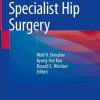 Advances in Specialist Hip Surgery (Original PDF from Publisher)