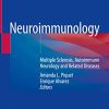 Neuroimmunology: Multiple Sclerosis, Autoimmune Neurology and Related Diseases (Original PDF from Publisher)