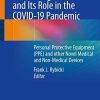 3D Printing in Medicine and Its Role in the COVID-19 Pandemic: Personal Protective Equipment (PPE) and other Novel Medical and Non-Medical Devices (Original PDF from Publisher)