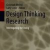 Design Thinking Research: Interrogating the Doing (Original PDF from Publisher)