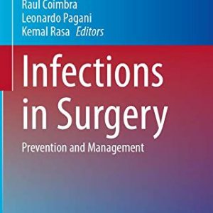 Infections in Surgery: Prevention and Management (Hot Topics in Acute Care Surgery and Trauma) (Original PDF from Publisher)