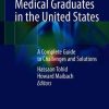 International Medical Graduates in the United States: A Complete Guide to Challenges and Solutions (Original PDF from Publisher)