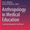 Anthropology in Medical Education: Sustaining Engagement and Impact (Original PDF from Publisher)