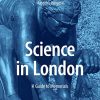 Science in London: A Guide to Memorials (Original PDF from Publisher)