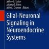 Glial-Neuronal Signaling in Neuroendocrine Systems (Original PDF from Publisher)
