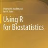 Using R for Biostatistics (Original PDF from Publisher)