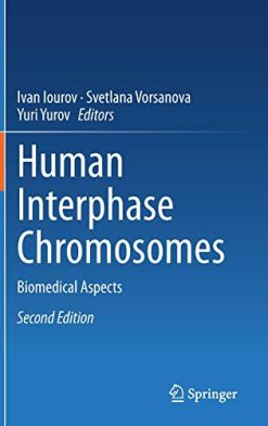 Human Interphase Chromosomes: Biomedical Aspects, 2nd Edition (Original PDF from Publisher)