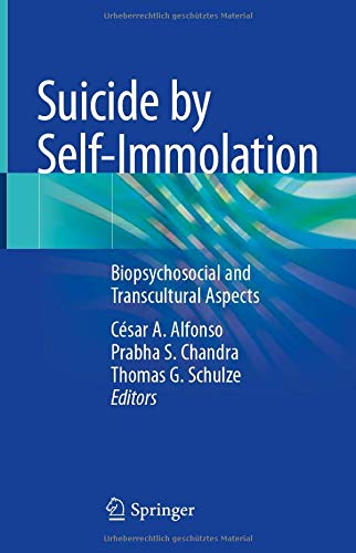 Suicide by Self-Immolation: Biopsychosocial and Transcultural Aspects (Original PDF from Publisher)