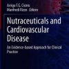 Nutraceuticals and Cardiovascular Disease: An Evidence-based Approach for Clinical Practice (Original PDF from Publisher)