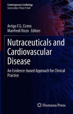 Nutraceuticals and Cardiovascular Disease: An Evidence-based Approach for Clinical Practice (Original PDF from Publisher)