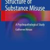 The Existential Structure of Substance Misuse: A Psychopathological Study (Original PDF from Publisher)