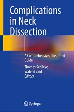 Complications in Neck Dissection: A Comprehensive, Illustrated Guide (Original PDF from Publisher)