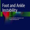 Foot and Ankle Instability: A Clinical Guide to Diagnosis and Surgical Management (Original PDF from Publisher)