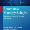 Becoming a Neuropsychologist: Advice and Guidance for Students and Trainees (Original PDF from Publisher)