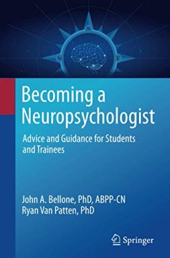 Becoming a Neuropsychologist: Advice and Guidance for Students and Trainees (Original PDF from Publisher)