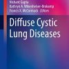 Diffuse Cystic Lung Diseases: A Comprehensive Guide (Respiratory Medicine) (Original PDF from Publisher)