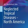 Neglected Tropical Diseases – North America (Original PDF from Publisher)