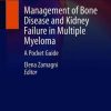 Management of Bone Disease and Kidney Failure in Multiple Myeloma: A Pocket Guide (Original PDF from Publisher)