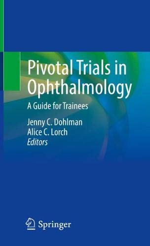 Pivotal Trials in Ophthalmology: A Guide for Trainees (Original PDF from Publisher)