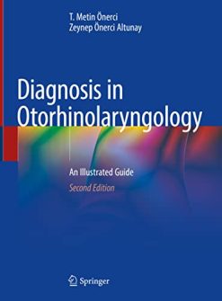 Diagnosis in Otorhinolaryngology: An Illustrated Guide, 2nd Edition (Original PDF from Publisher)