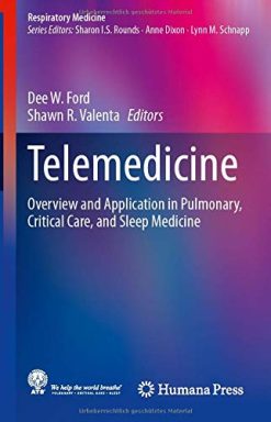 Telemedicine: Overview and Application in Pulmonary, Critical Care, and Sleep Medicine (Respiratory Medicine) (Original PDF from Publisher)