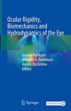 Ocular Rigidity, Biomechanics and Hydrodynamics of the Eye (Original PDF from Publisher)