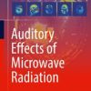 Auditory Effects of Microwave Radiation (Original PDF from Publisher)