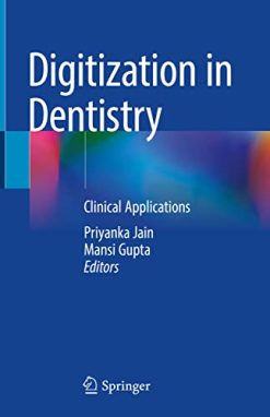Digitization in Dentistry: Clinical Applications (Original PDF from Publisher)