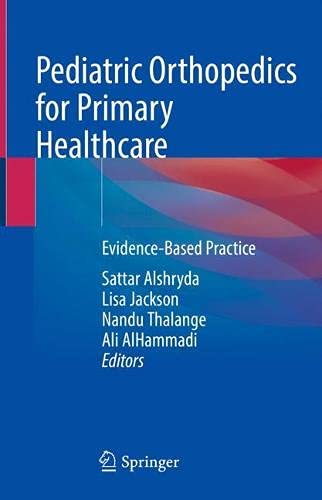 Pediatric Orthopedics for Primary Healthcare: Evidence-Based Practice (Original PDF from Publisher)