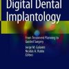 Digital Dental Implantology: From Treatment Planning to Guided Surgery (Original PDF from Publisher)