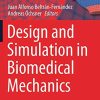 Design and Simulation in Biomedical Mechanics (Advanced Structured Materials, 146) (Original PDF from Publisher)