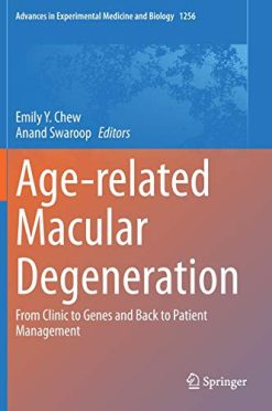 Age-related Macular Degeneration: From Clinic to Genes and Back to Patient Management (Original PDF from Publisher)