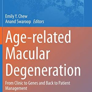 Age-related Macular Degeneration: From Clinic to Genes and Back to Patient Management (Original PDF from Publisher)
