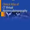 Clinical Atlas of CT Virtual Hysterosalpingography (Original PDF from Publisher)