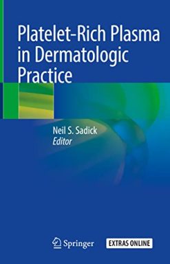 Platelet-Rich Plasma in Dermatologic Practice (Original PDF from Publisher)