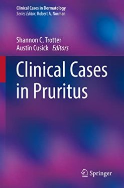 Clinical Cases in Pruritus (Clinical Cases in Dermatology) (Original PDF from Publisher)