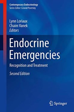 Endocrine Emergencies: Recognition and Treatment (Contemporary Endocrinology), 2nd Edition (Original PDF from Publisher)
