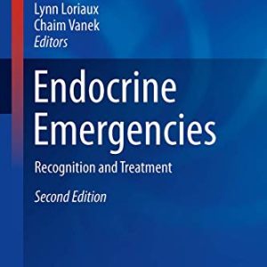 Endocrine Emergencies: Recognition and Treatment (Contemporary Endocrinology), 2nd Edition (Original PDF from Publisher)